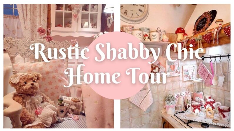 Adorable Rustic Shabby Chic Decor  💝 Home Tour