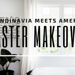 Bedroom Makeover!! Scandinavian Modern Meets an American Master Bedroom!