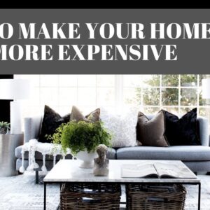 HOW TO MAKE YOUR HOME LOOK MORE EXPENSIVE | 10 Styling HACKS + TIPS