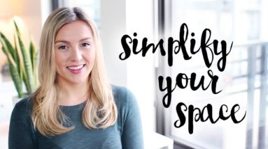 How To Make Your Space Feel Simple | Minimalism + Home