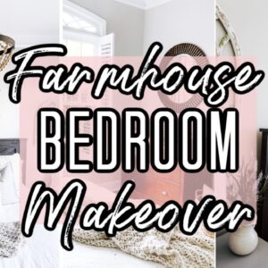 Farmhouse Decor Bedroom Makeover // Clean and Decorate // Farmhouse Bedroom Decor Ideas // Amy Fritz