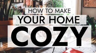 6 COZY HOME TIPS THAT WORK WITH ANY DECOR STYLE 🥧 Easy ideas for making your home warm and inviting!