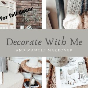Cozy Modern Farmhouse Family Room Decor Ideas | Neutral Decor | DIY Mantle Makeover | Fall Prep