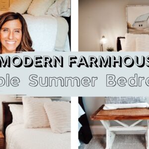 MODERN FARMHOUSE SUMMER BEDROOM DECOR | Minimal and Simple Bedroom Decorating Ideas 2020