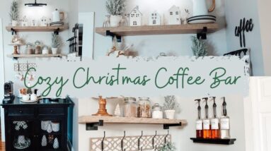 COZY CHRISTMAS 2021 COFFEE AND HOT COCOA BAR | CHRISTMAS DECORATE WITH ME