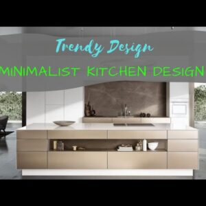 150 Best Minimalist Kitchen Design Ideas For Modern Home Modular Kitchen Interior Decoration