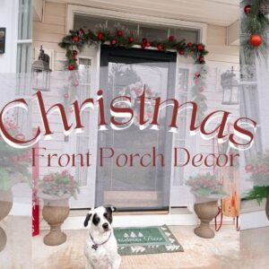 COZY CHRISTMAS FRONT PORCH DECORATE WITH ME | COZY AND SIMPLE SMALL CHRISTMAS PORCH