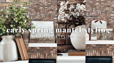 MANTEL STYING IDEAS FOR EARLY SPRING| EARLY SPRING DECORATE WITH ME 2023
