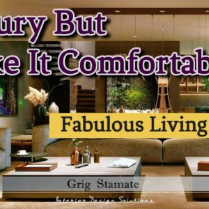 Luxury but Make It Comfortable | Living Room Design Trends