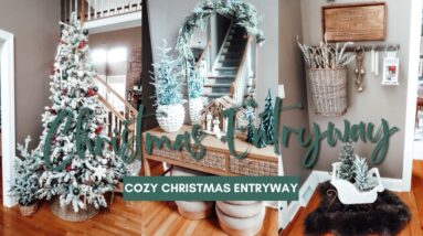 🎄NEW🎄 COZY CHRISTMAS ENTRYWAY DECORATE WITH ME | Cozy Christmas Entryway Decorating 2023