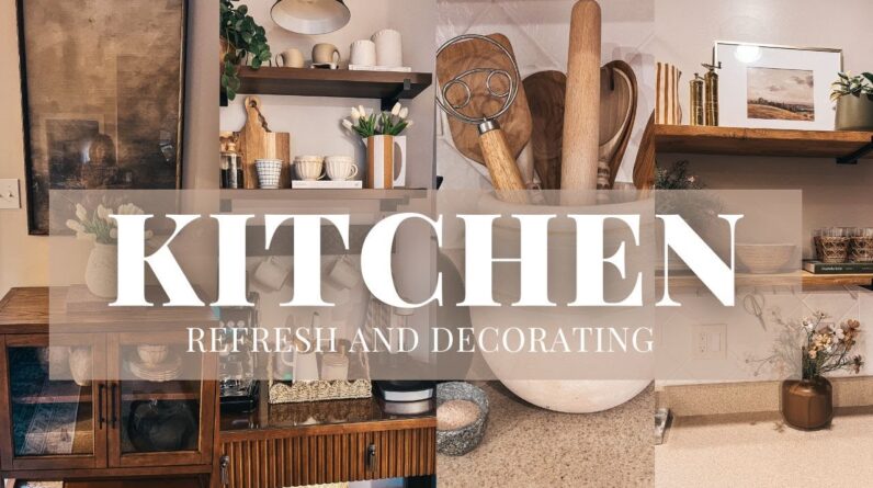 KITCHEN REFRESH AND DECORATE WITH ME | SIMPLE AND AESTHETIC KITCHEN DECORATING IDEAS