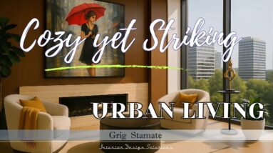 Cozy Yet Striking: The New Language of Urban Living