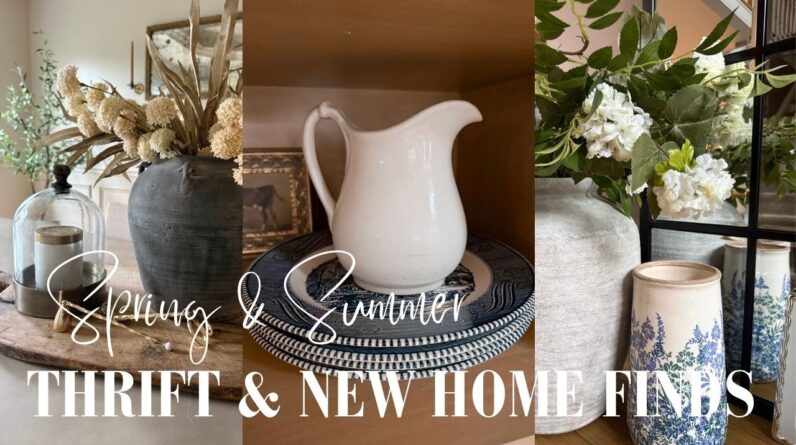 SPRING AND SUMMER THRIFT AND NEW HOME DECOR FINDS! | Decorate with Me